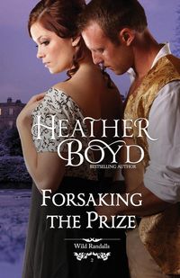 Forsaking the Prize - Boyd Heather