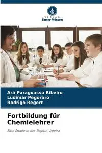 Fortbildung für Chemielehrer - Ribeiro Arã Paraguassú