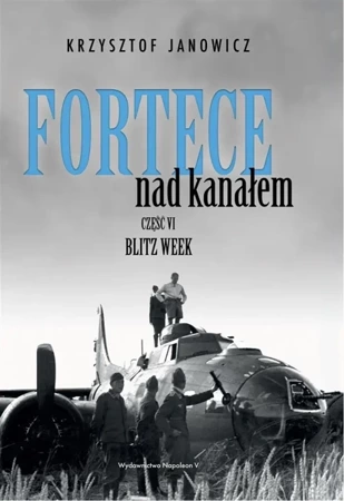 Fortece nad kanałem cz.6 Blitz week - Krzysztof Janowicz