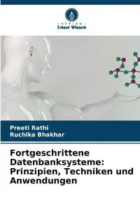 Fortgeschrittene Datenbanksysteme - Rathi Preeti