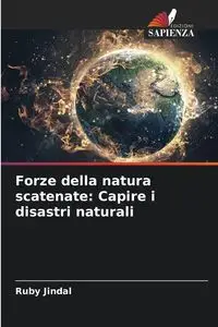 Forze della natura scatenate - Ruby Jindal