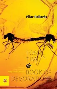 Fossil Time and Book of Devorations - Pilar Pallarés