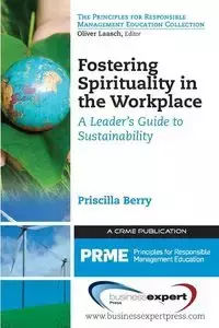 Fostering Spirituality in the Workplace - Berry Priscilla