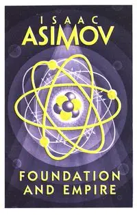 Foundation and Empire - Isaac Asimov