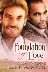 Foundation of Love - Scotty Cade