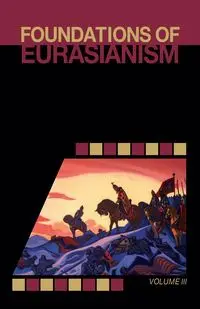 Foundations of Eurasianism - Stachelski John