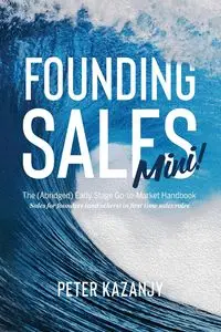 Founding Sales Mini - Peter Kazanjy