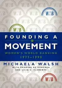 Founding a Movement - Michaela Walsh