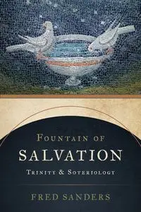 Fountain of Salvation - Fred Sanders