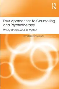 Four Approaches to Counselling and Psychotherapy - Windy Dryden