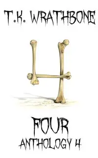 Four - Wrathbone T.K.