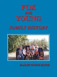 Fox and Young Family History - Gladys Young Blyth