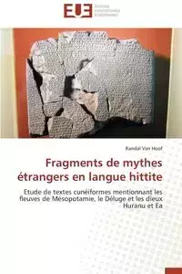 Fragments de mythes étrangers en langue hittite - VAN HOOF-R