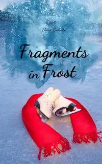 Fragments in Frost - Lumiste Eliora