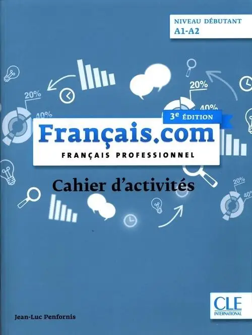 Francais.com debutant 3 ed. ćw. A1/A2 CLE - Penfornis Jean-Luc