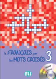 Francais par les Mots Croises 3 + CD ROM