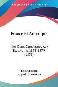 France Et Amerique - Leon Chotteau