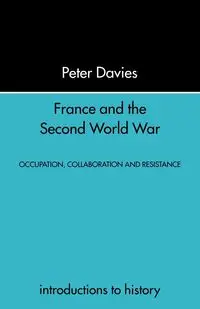 France and the Second World War - Peter Davies