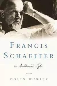 Francis Schaeffer - Colin Duriez