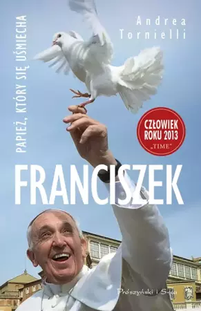 Franciszek.Papież, który się uśmiecha - Andrea Tornielli