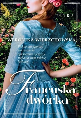 Francuska dwórka - Weronika Wierzchowska