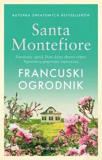 Francuski ogrodnik - Santa Montefiore