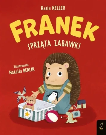 Franek sprząta zabawki - Katarzyna Keller