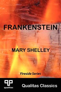 Frankenstein (Qualitas Classics) - Shelley Mary Wollstonecraft