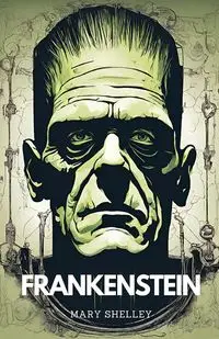 Frankenstein - Shelley Mary