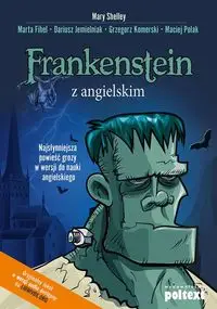 Frankenstein z angielskim - Marta Fihel, Dariusz Jemielniak, Grzegorz Komerski, Maciej Polak, Shelley Mary