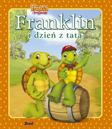 Franklin i dzień z tatą - Paulette Bourgeois, Patrycja Zarawska