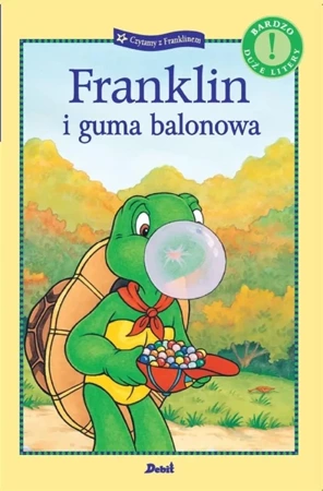 Franklin i guma balonowa - Paulette Bourgeois, Patrycja Zarawska