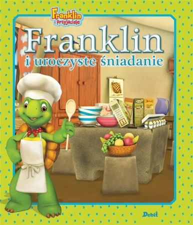 Franklin i uroczyste śniadanie - Paulette Bourgeois, Patrycja Zarawska