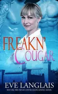 Freakn' Cougar - Eve Langlais