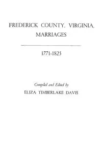 Frederick County, Virginia, Marriages, 1771-1825 - Davis Eliza Timberlake