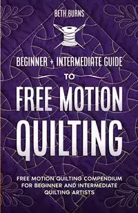 Free-Motion Quilting - Beth Burns