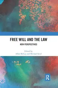 Free Will and the Law - McCay Allan