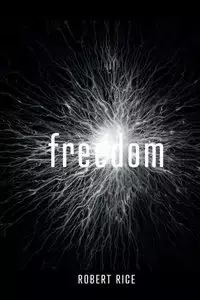 Freedom - Robert Rice