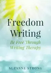 Freedom Writing - Suzanne Strong