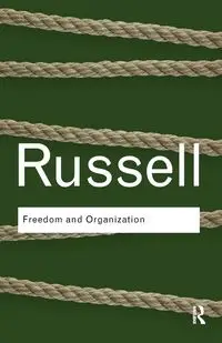 Freedom and Organization - Russell Bertrand