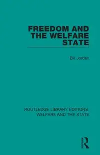 Freedom and the Welfare State - Jordan Bill