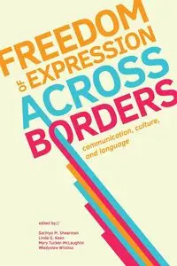 Freedom of Expression Across Borders - Kean Linda G.