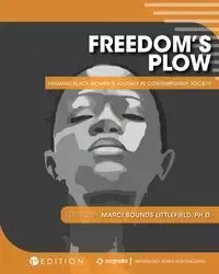 Freedom's Plow - Marci Littlefield  Bounds