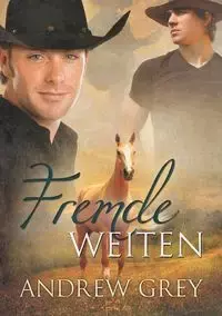 Fremde Weiten - Andrew Grey