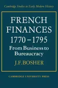 French Finances 1770 1795 - Bosher J. F.