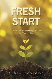 Fresh Start - Scoggins A. Neal