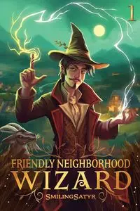 Friendly Neighborhood Wizard - SmilingSatyr