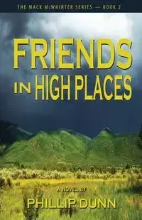 Friends in High Places - Phillip Dunn