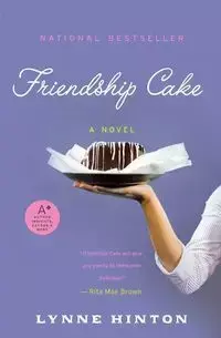 Friendship Cake - Lynne Hinton