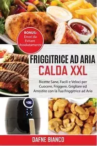 Friggitrice ad Aria Calda XXL - Bianco Dafne